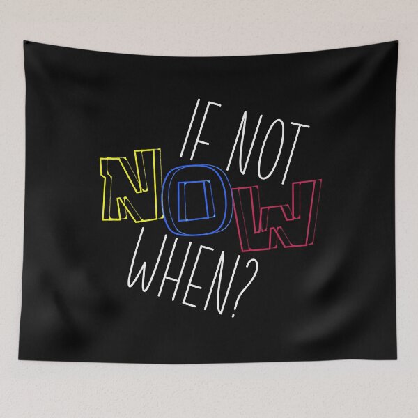 Item preview, If Not Now When? T-Shirt.Motivation Quotes T-Shirt. designed and sold by OAPod.