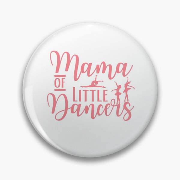 Item preview, Mama Of Little Dancers - Mother Of Girls designed and sold by Presto Prints Design.