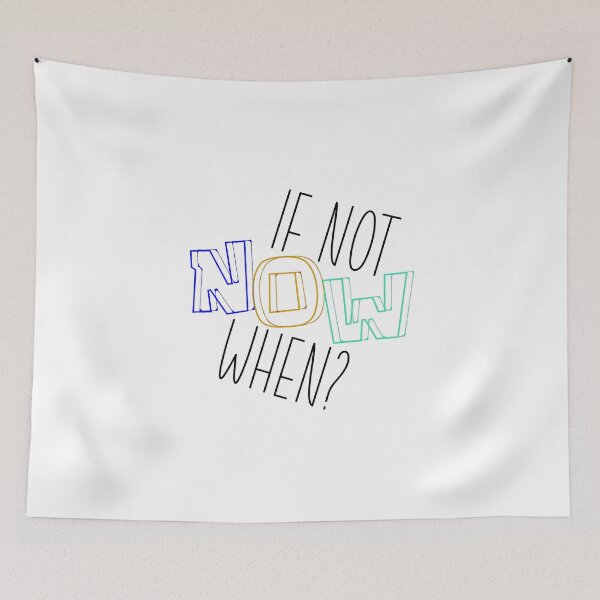 Item preview, If Not Now When? T-Shirt.Motivation Quotes T-Shirt. designed and sold by OAPod.