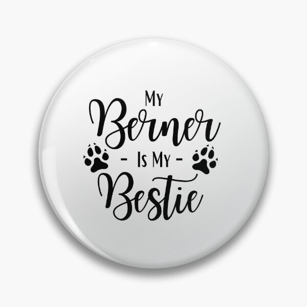 Item preview, My Berner Is My Bestie - Bernese Mountain Dog designed and sold by Presto Prints Design.