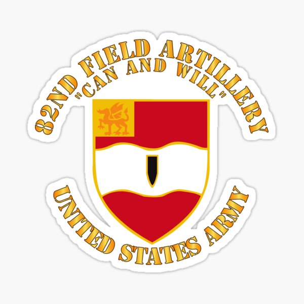 "Army 82nd Field Artillery Can and Will" Sticker for Sale by