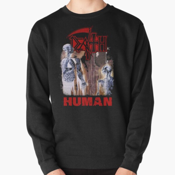Death - Human Pullover Sweatshirt