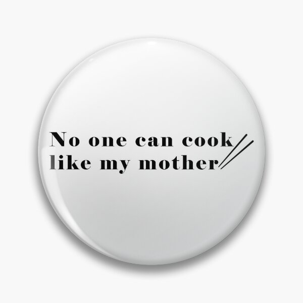 Item preview, No one can cook like my mother designed and sold by Aymanerachif.