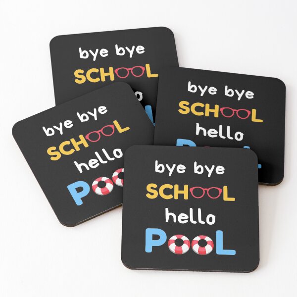 Item preview, Bye Bye School Hello Pool, Hello Summer designed and sold by daguilon.