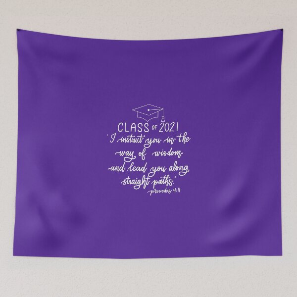 Item preview, Class of 2021 | Proverbs 4:11 | purple version designed and sold by JulieannMalynda.