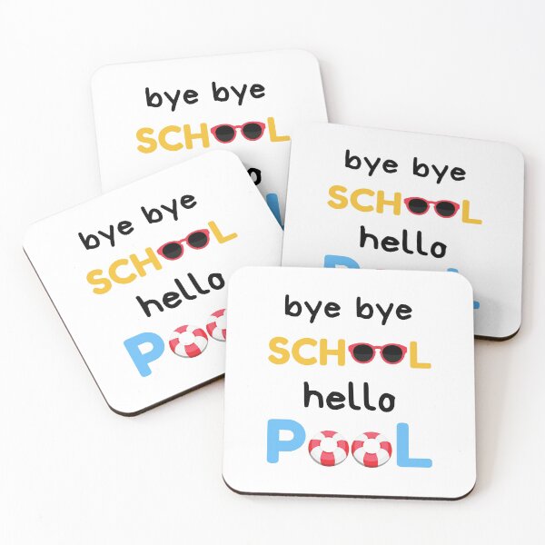 Item preview, Bye Bye School Hello Pool, Hello Summer, Going Away, Bye Bye School designed and sold by daguilon.