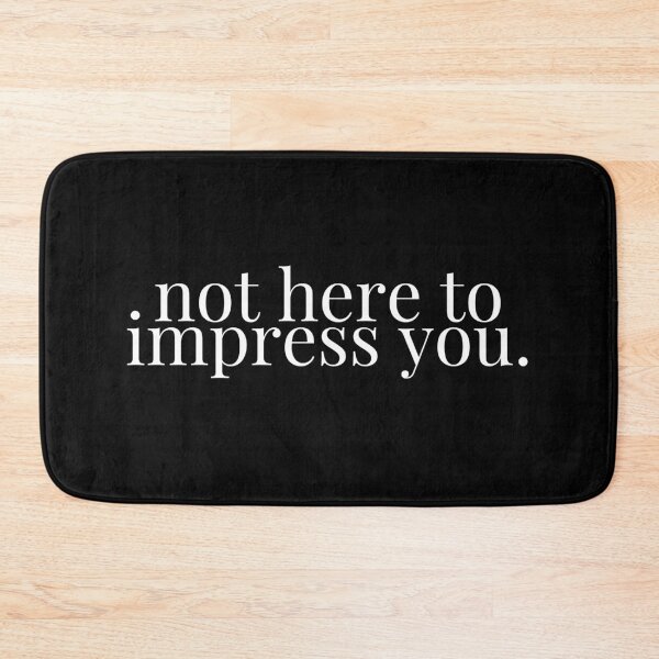 Item preview, Not Here To Impress You 2 designed and sold by imabbhey.