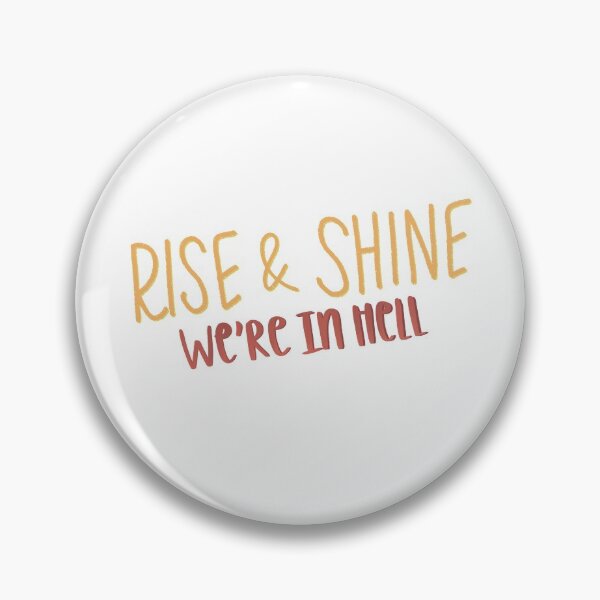 Item preview, rise and shine, we’re in hell. the wilds designed and sold by marvelousbiblio.