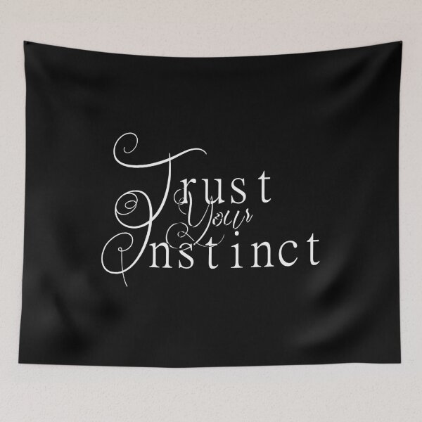 Item preview, Trust Your Instinct T-Shirt.Motivation Quotes T-Shirt. designed and sold by OAPod.