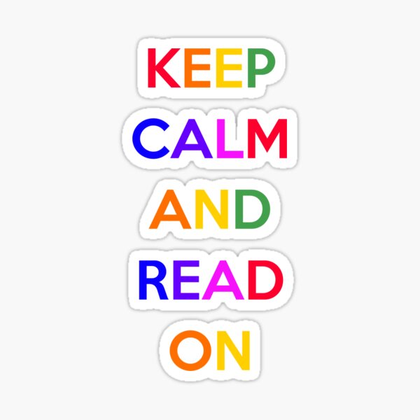 Keep Calm and Read On - Rainbow Sticker