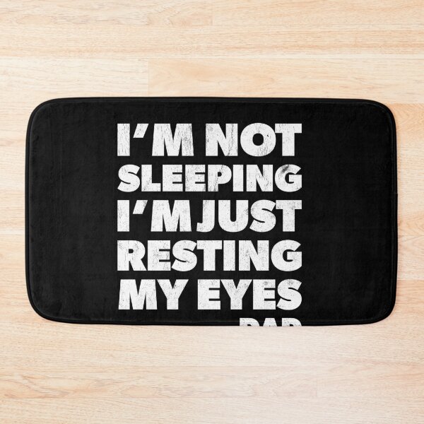 Item preview, I'm not sleeping I'm just resting my eyes designed and sold by RoguePixel.