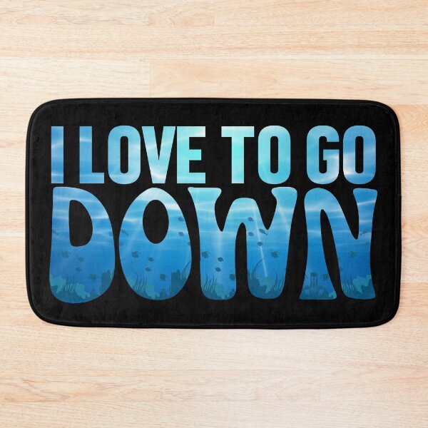 Item preview, I Love To Go Down - Funny Diving Quote designed and sold by cotros.