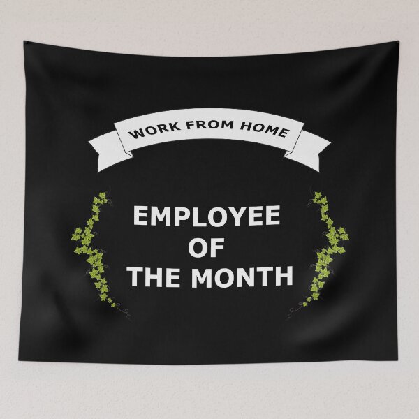 Item preview, Work From Home Employee Of The Month designed and sold by pondemand.