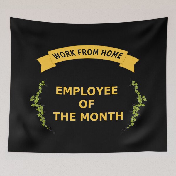 Item preview, Work From Home Employee Of The Month designed and sold by pondemand.