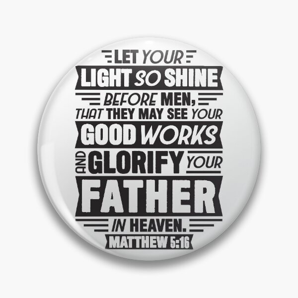 Item preview, Matthew 5:16 designed and sold by plushism.