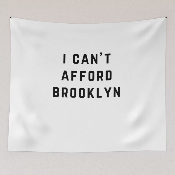Item preview, I Can't Afford Brooklyn designed and sold by directgifts.