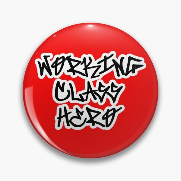 Item preview, Working Class Hero designed and sold by sirglennbo.