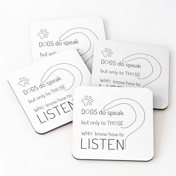 Item preview, Dogs Do Speak But Only To Those Who Know How To Listen designed and sold by KittyPolka.