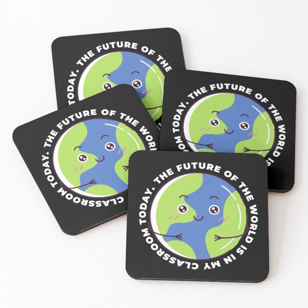 Item preview, The Future of the World is in My Classroom Today designed and sold by SunfullyYours.
