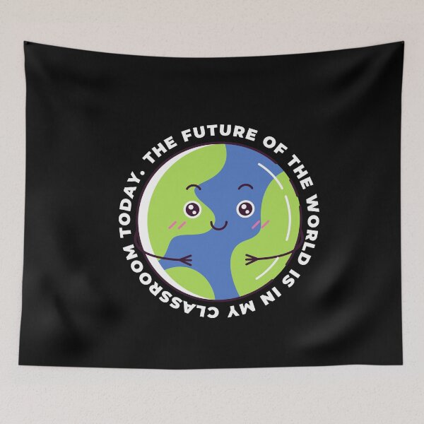 Item preview, The Future of the World is in My Classroom Today designed and sold by SunfullyYours.