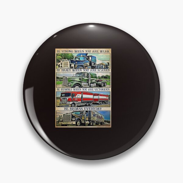 Item preview, Trucker Be Strong When You Are Weak Poster designed and sold by Kalinowska-0.