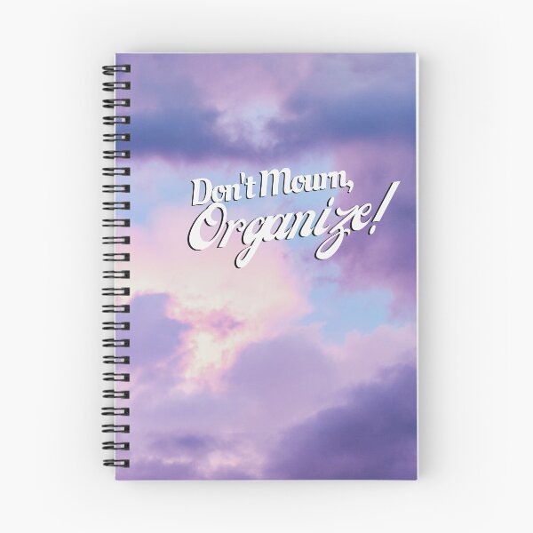Item preview, Don't Mourn, Organize! designed and sold by StabbyCat.