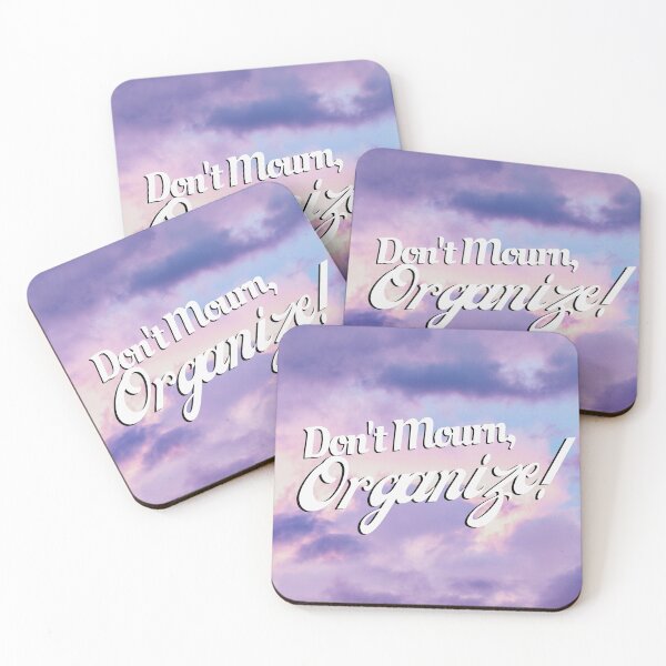 Item preview, Don't Mourn, Organize! designed and sold by StabbyCat.