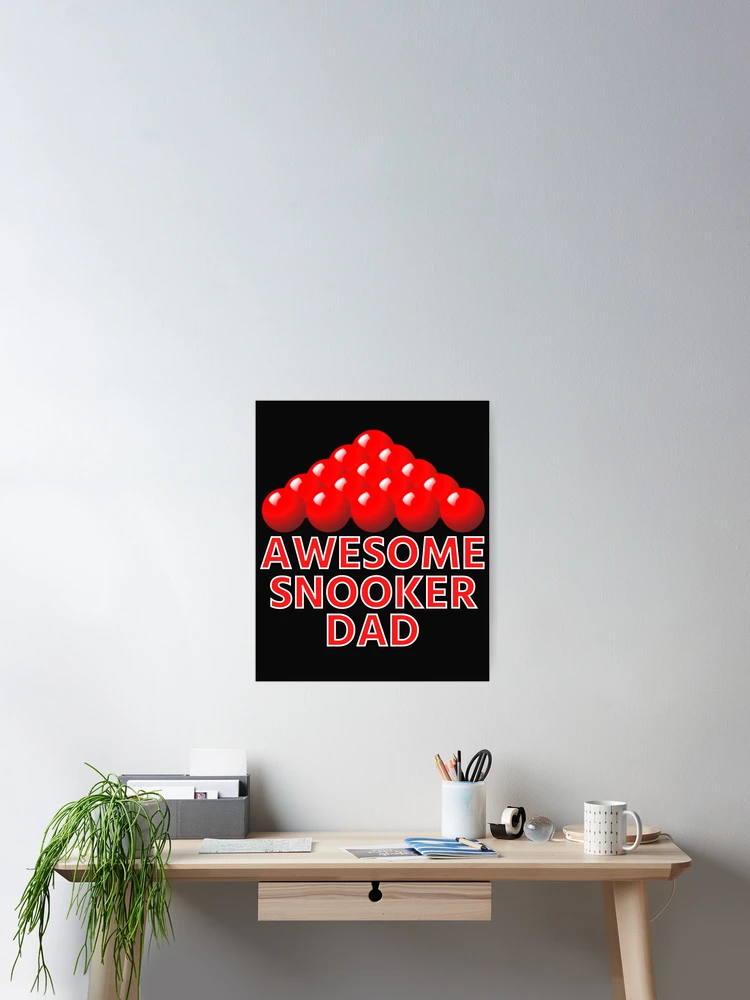 Thumbnail 2 of 3, Poster, Awesome Snooker Dad designed and sold by DesignsofNote.