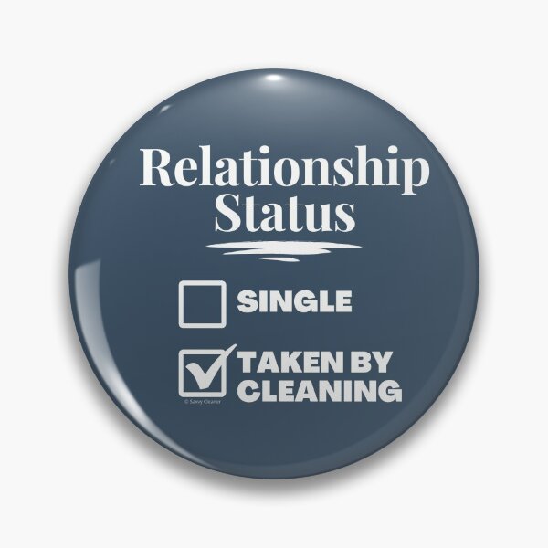Item preview, Relationship Status Taken by Cleaning Funny Housekeeping Gifts designed and sold by SavvyCleaner.