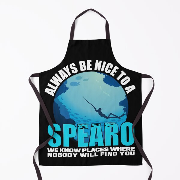 Item preview, Always Be Nice To A Spearo - We Know Places Where Nobody Will Find You designed and sold by cotros.