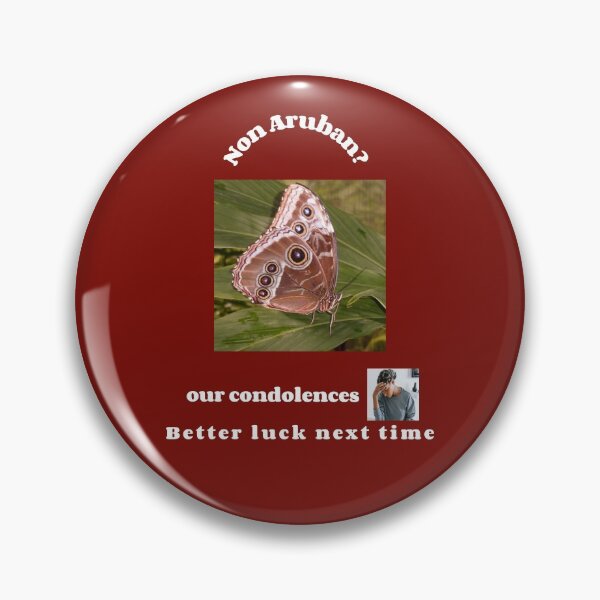 Item preview, "Condolences to non Arubans"  (white text) designed and sold by skoumpourdides.