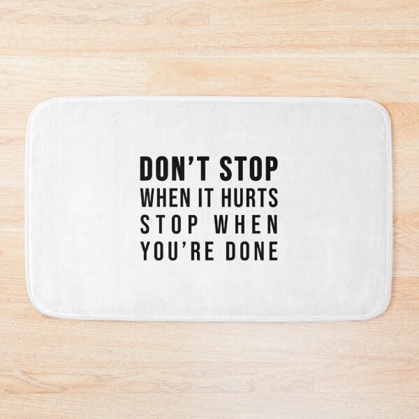 Item preview, Don't stop when it hurts stop when you're done! designed and sold by TopsellerShirts.