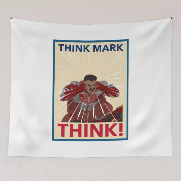 Item preview, THINK MARK, THINK! MEME from Invincible Omniman designed and sold by missbreeze.