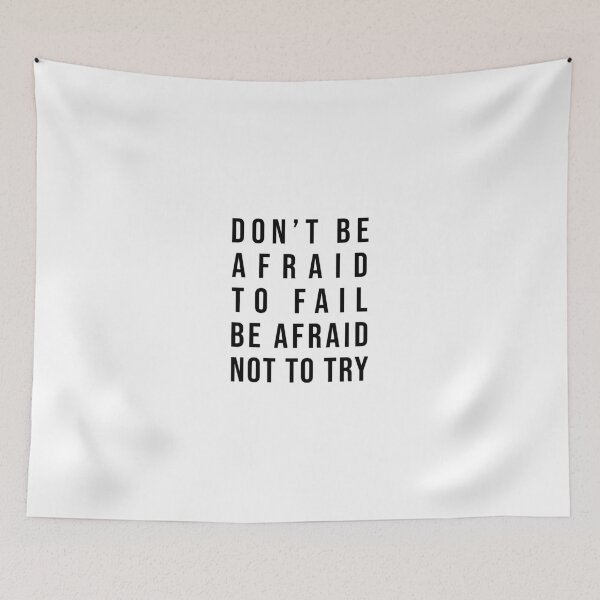 Item preview, Don't be afraid to fail. Be afraid not to try! designed and sold by TopsellerShirts.