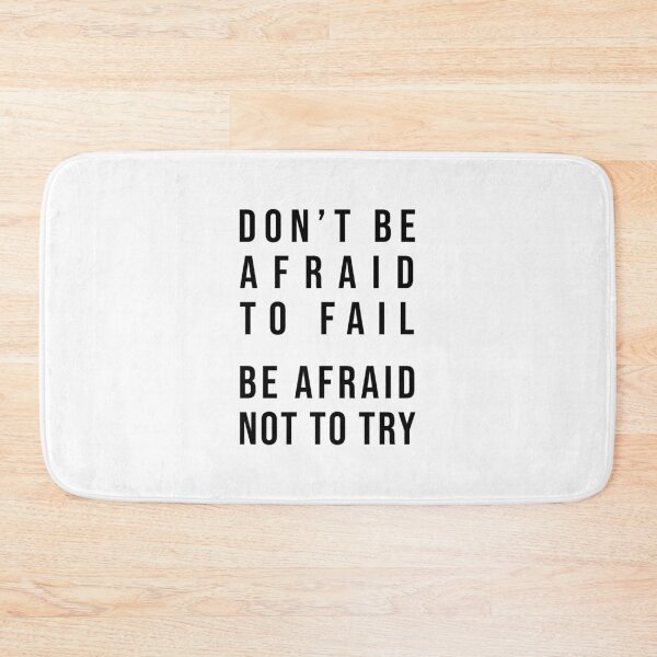 Item preview, Don't be afraid to fail. Be afraid not to try! designed and sold by TopsellerShirts.