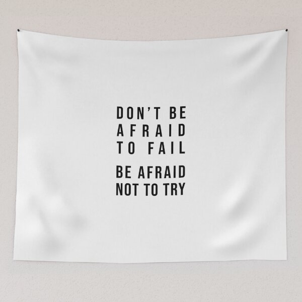 Item preview, Don't be afraid to fail. Be afraid not to try! designed and sold by TopsellerShirts.