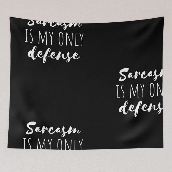 Item preview, Sarcasm is my only defense defence stiles (teen wolf) funny humorous quote designed and sold by emcazalet.