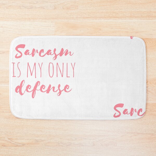 Item preview, Sarcasm is my only defense defence stiles (teen wolf) funny quote pink (coral) designed and sold by emcazalet.