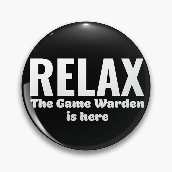 Item preview, Relax Game Warden is here designed and sold by Teelogic.