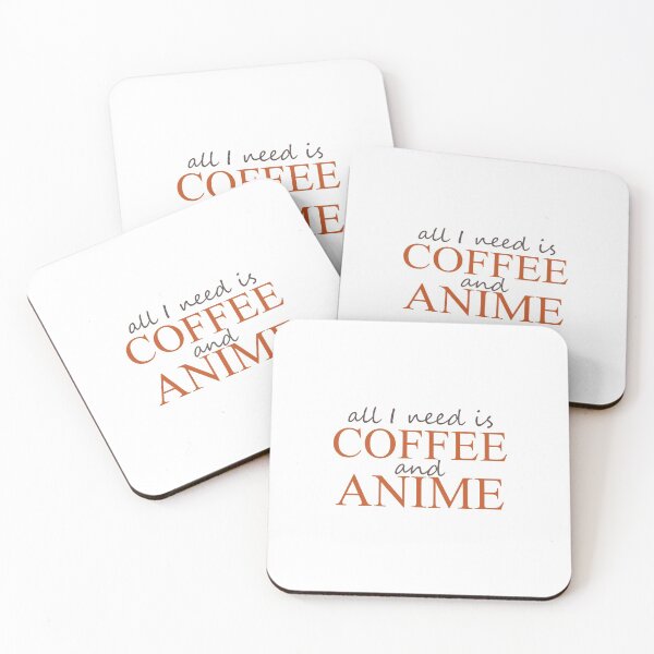 Item preview, All I need is Coffee and Anime designed and sold by ben-taylor1234.