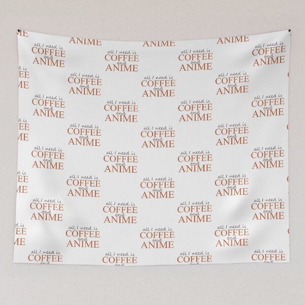 Item preview, All I need is Coffee and Anime designed and sold by ben-taylor1234.