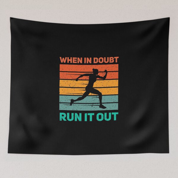 Item preview, When In Doubt Run It Out designed and sold by TheBeastNation.
