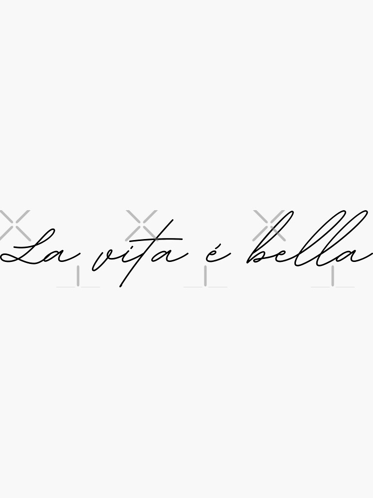 "La Vita E Bella Italian Quote" Sticker for Sale by NUMAtravel Redbubble