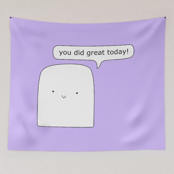Item preview, You did great today designed and sold by aurelliate.
