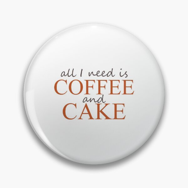 Item preview, All I need is Coffee and Cake designed and sold by ben-taylor1234.