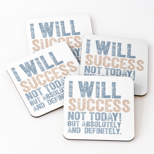 Item preview, I Will Success. Not today! But absolutely and definitely.  designed and sold by 397HOUSE Your happy time.
