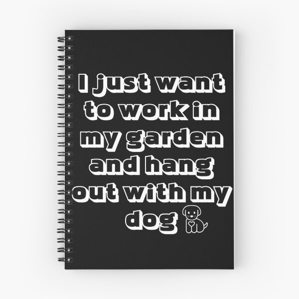 Item preview, I Just Want To Work In My Garden And Hang Out With My Dog designed and sold by Indra Agrawal.