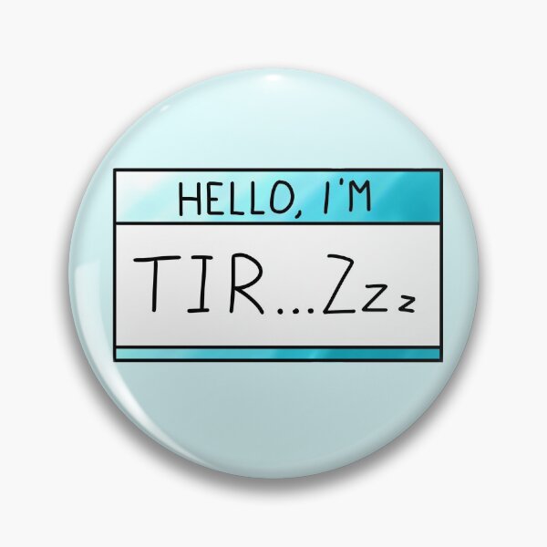 Item preview, Hello, I’m Tir...zzz designed and sold by Cre8iveCat.