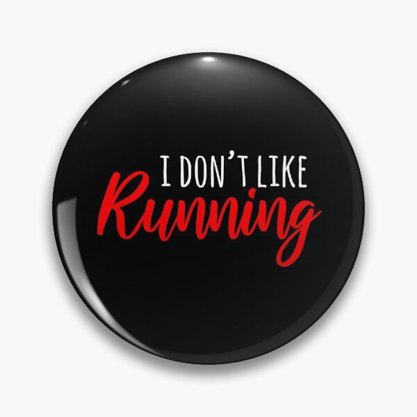 Item preview, I Don't Like Running designed and sold by TheBeastNation.