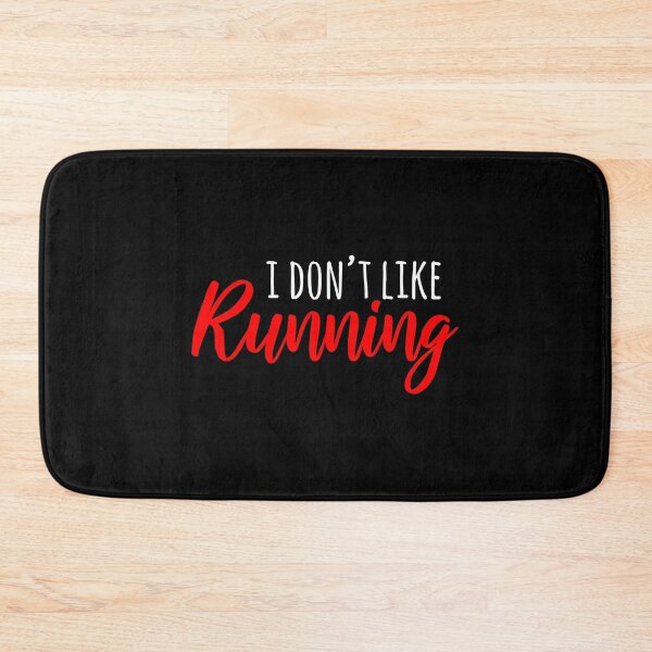 Item preview, I Don't Like Running designed and sold by TheBeastNation.